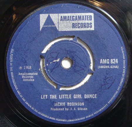 LET THE LITTLE GIRL DANCE/JACKIE ROBINSON - GAMUSHARA DISC