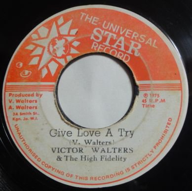 GIVE LOVE A TRY/VICTOR WALTERS&THE HIGH FIDELITY - GAMUSHARA DISC