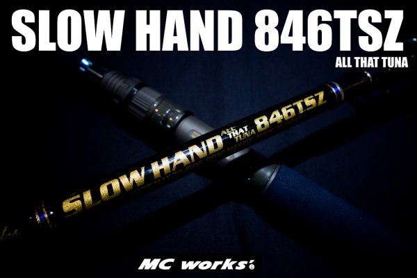 MCworks'/SLOW HAND 846TSZ【スタンダードモデル】 - Blue water house Mobile shop