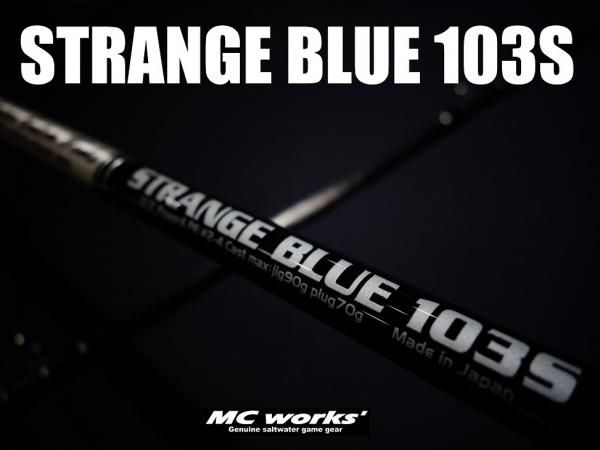 MCworks'/STRANGE BLUE 103S スペシャルモデル - Blue water house Mobile shop