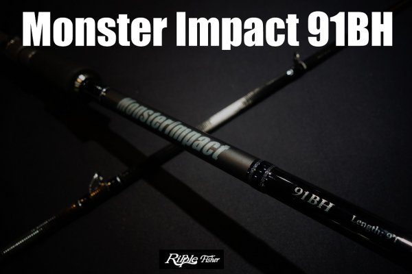 Ripple Fisher / モンスターインパクト 【Monster Impact 91BH】 - Blue water house Mobile  shop