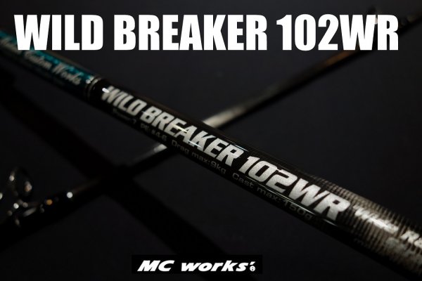 MCworks'/WILD BREAKER 102WR 【スペシャルモデル】 - Blue water house Mobile shop