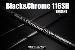 ブラック&クロム116SH/3 トライデント MCワークス ブラック&クローム116SH/BAIT- TRIDENT スペシャル