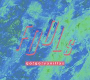 go!go!vanillas ”FOOLs”【完全限定生産盤】(CD+DVD) - SEEZ RECORDS