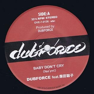 BABY DON'T CRY / DUBFORCE feat. 柴田聡子 - MORE AXE RECORDS｜Ska