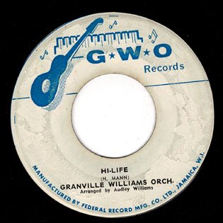 HI-LIFE / GRANVILLE WILLIAMS ORCH. - MORE AXE  RECORDS｜Ska,RockSteady,Reggae,Calypso,Roots,Dancehall,Dub