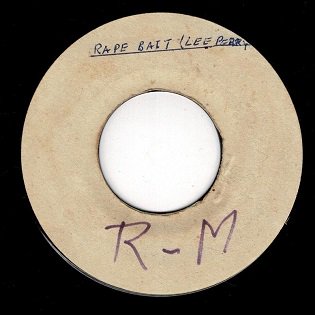 RAPE BAIT / LEE PERRY - MORE AXE  RECORDS｜Ska,RockSteady,Reggae,Calypso,Roots,Dancehall,Dub