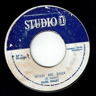 HOLD ME BABY BASIL DALEY MORE AXE RECORDS Ska RockSteady Reggae Calypso Roots Dancehall Dub