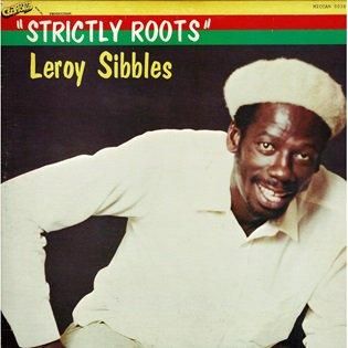 加LP Leroy Sibbles Strictly Roots MICCAN038 Micron Music Limited /00260 184275079.jpg?cmsp_timestamp=