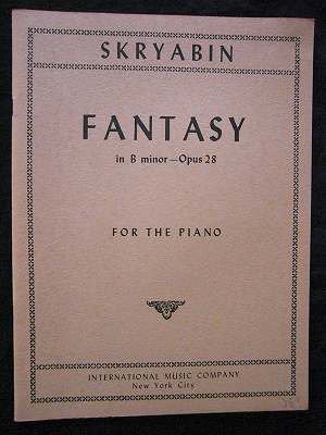 スクリャービン Alexander Scriabin ／ Fantasy In B Minor, Op. 28 - 楽譜専門のネット古本屋「鈴の音」