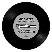 PAUL SITTER & ANDY COOPER / MIC CHECKA (7