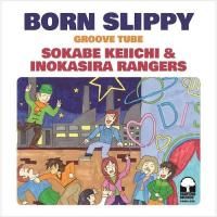 �������ð�Ȱ��Ƭ��󥸥㡼�� / BORN SLIPPY / GROOVE TUBE (6th�ץ쥹) (7