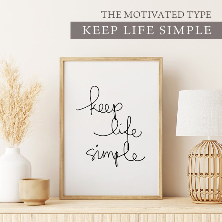 THE MOTIVATED TYPE | KEEP LIFE SIMPLE | A3 アートプリント/ポスター