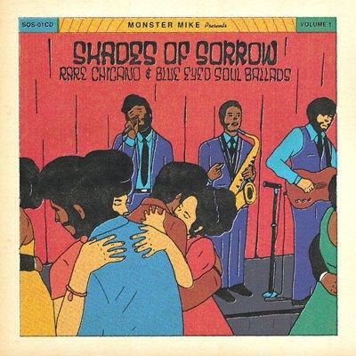 V.A. □ SHADES OF SORROW : Rare Chicano & Blue Eyed Soul