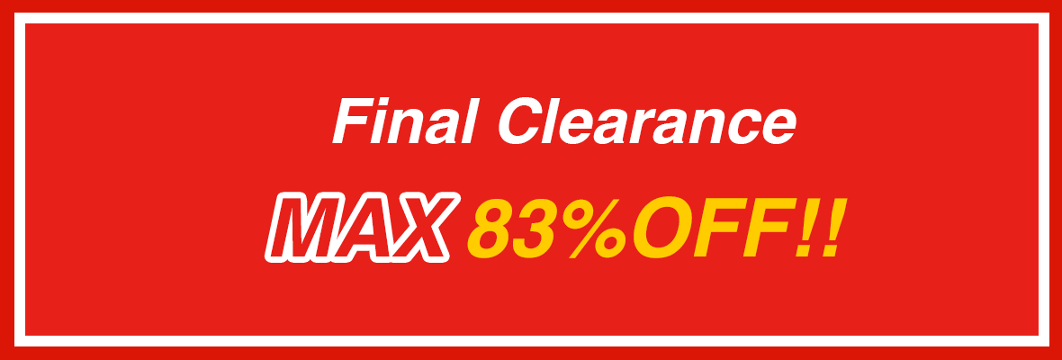 最大83%OFF!ファイナル クリアランス