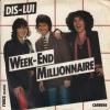 WEEKEND MILLIONNAIRE / DIS-LUI(7)