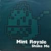 MINT ROYALE / SHAKE ME(12)