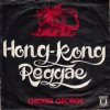 <img class='new_mark_img1' src='https://img.shop-pro.jp/img/new/icons47.gif' style='border:none;display:inline;margin:0px;padding:0px;width:auto;' />CHICKEN GEORGE / HONG-KONG REGGAE(7)