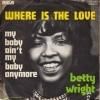 <img class='new_mark_img1' src='https://img.shop-pro.jp/img/new/icons47.gif' style='border:none;display:inline;margin:0px;padding:0px;width:auto;' />BETTY WRIGHT / WHERE IS THE LOVE(7)