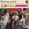 <img class='new_mark_img1' src='https://img.shop-pro.jp/img/new/icons47.gif' style='border:none;display:inline;margin:0px;padding:0px;width:auto;' />JAMAICA JOHNNY AND HIS MILAGRO BOYS / THROWING A PARTY(7)