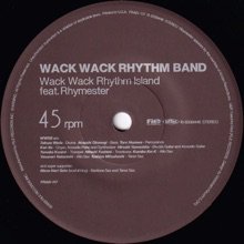 Wack Wack Rhythm Band 7インチ Rhymester - 邦楽