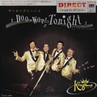 KING TONES / DOO-WOP! TONIGHT(7)