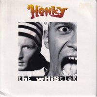 HONKY / THE WHISTLER(7)