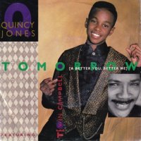 QUINCY JONES FEATURING TEVIN CAMPBELL / TOMORROW(A BETTER YOU, BETTER ME)(7)
