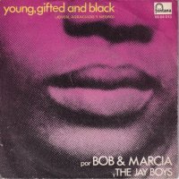 BOB AND MARCIA / JAY BOYS / YOUNG, GIFTED AND BLACK(7インチ)