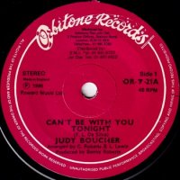 JUDY BOUCHER / CAN'T BE WITH YOU TONIGHT(7)