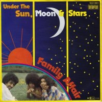 FAMILY AFFAIR / UNDER THE SUN, MOON & STARS(7)