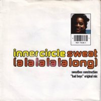 INNER CIRCLE / SWEAT (A LA LA LA LA LONG)(7)