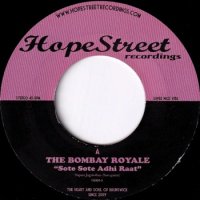 BOMBAY ROYALE / SOTE SOTE ADHI RAAT(7インチ)