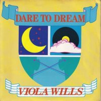 VIOLA WILLS / DARE TO DREAM(7インチ)