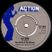 WEE WILLIE & THE WINNERS / GET SOME(7インチ)