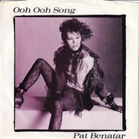 PAT BENATAR / OOH OOH SONG(7)