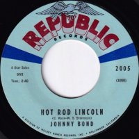 JOHNNY BOND / HOT ROD LINCOLN(7)