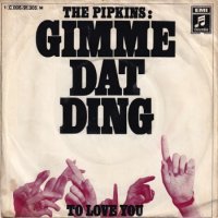 PIPKINS / GIMME DAT DING(7)