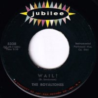 ROYALTONES / WAIL!(7)