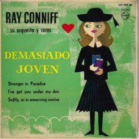 RAY CONNIFF AND HIS ORCHESTRA & CHORUS / DEMASIADO JOVEN(7インチ)