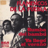 FLAMENCOS DE LA PUEBLA / RUMBA DEL BAMBU / YA LLEGO EL VERANO(7)
