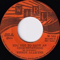 WENDY ALLEYNE / YOU GOT TO HAVE AN UNDERSTANDING (7)
