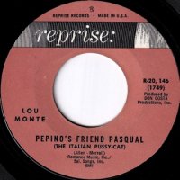 LOU MONTE / PEPINO'S FRIEND PASQUAL (THE ITALIAN PUSSY-CAT)(7)