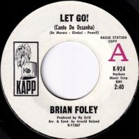BRIAN FOLEY / LET GO! (CANTO DE OSSANHA)(7)