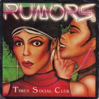 TIMEX SOCIAL CLUB / RUMORS(7)