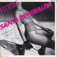 SANTA ESMERALDA / HUSH(7)