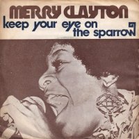 MERRY CLAYTON / KEEP YOUR EYE ON THE SPARROW(7)