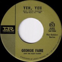 GEORGIE FAME AND THE BLUE FLAMES / YEH YEH(7)