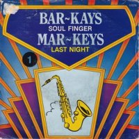 BAR-KAYS / MAR-KEYS / SOUL FINGER / LAST NIGHT(7)