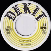DEKITS / CUBA LIBRE / YOU ARE MY SUNSHINE(7)